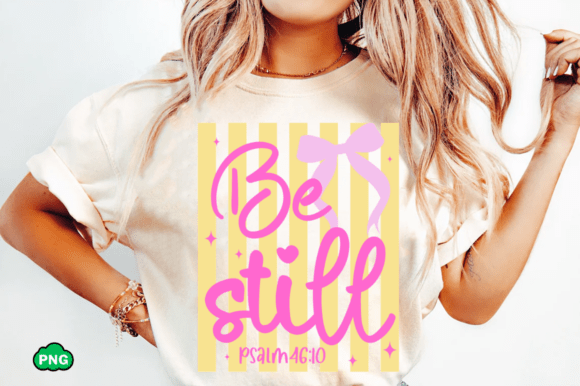 Be Still Psalm 46 10 Graphics & T-Shirt Designs Review