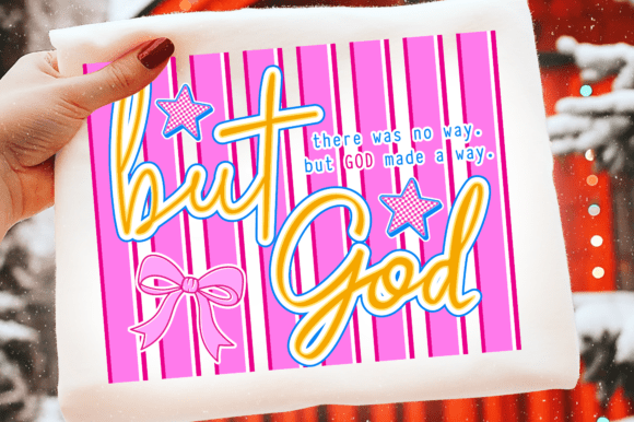 But God SVG and Faith Graphics for T-Shirt Designs