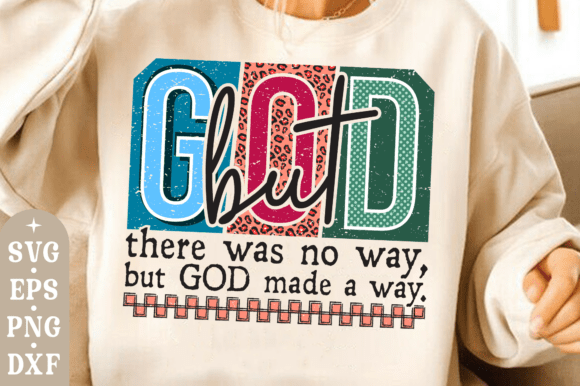 But God Svg Christian Faith Graphics for T-Shirt Designs