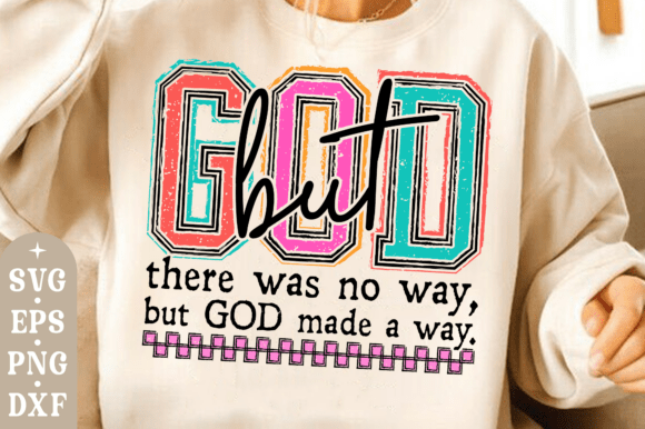 But God SVG Faith Christian Graphics for T-Shirt Designs