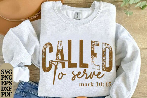 Called to Serve SVG: Christian Graphics for T-Shirt Designs