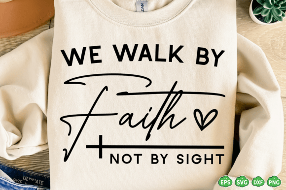 Christian Faith SVG Graphics for T-Shirt Designs