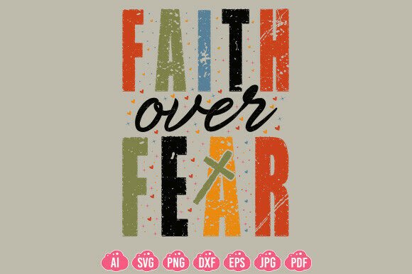 Faith over Fear PNG: Boho Christian Graphic for T-Shirt Designs