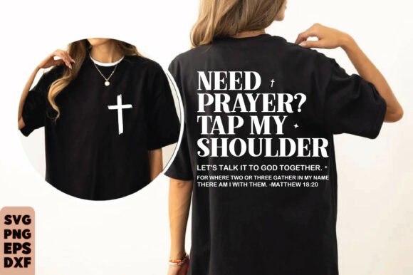 Need Prayer Tap My Shoulder Christian Graphics & T-Shirt Designs